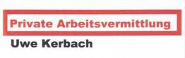 Rotes Banner mit Text: "Private Arbeitsvermittlung". Darunter steht in Schwarz: "Uwe Kerbach".