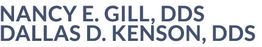Text: "NANCY E. GILL, DDS DALLAS D. KENSON, DDS" in dark blue on a white background.