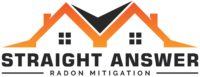 Logo with two orange rooftops, text "Straight Answer Radon Mitigation" underneath.