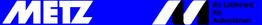 Blaues Logo mit "Metz" und Text: "Ihr Lieferant für Autoplanen".