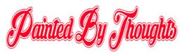 "Painted By Thoughts" written in bold, cursive, red font with white highlights.