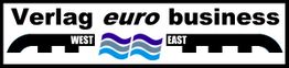 Logo mit Text: "Verlag euro business", Brückenmotiv, Pfeile "West" und "East" über Wellen.
