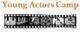 "Young Actors Camp text above film strip with various filmmaking equipment images."