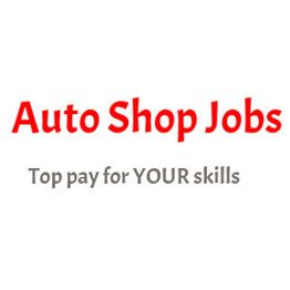 Auto Shop Jobs: Top pay for your skills.