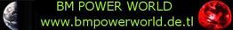 Textbild mit Planeten, "BM POWER WORLD", und URL "www.bmpowerworld.de.tl" in Neonfarben.