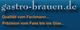 Logo von "gastro-brauen.de" mit Slogan: "Qualität vom Fachmann... Präzision vom Fass bis ins Glas..."