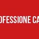 Scritta "PROFESSIONE CASA" su sfondo rosso.