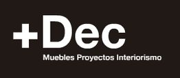 Logo de "+Dec" con texto "Muebles Proyectos Interiorismo" en fondo negro.
