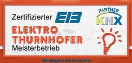 Zertifizierter EIB und KNX Partner Elektro Thurnhofer Meisterbetrieb, Slogan: "Wir bringen Licht ins Dunkel".
