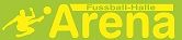 Grüne Grafik mit Fußballspieler-Silhouette und Text: "Fußball-Halle Arena".