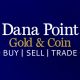 Logo of Dana Point Gold & Coin with text: Buy | Sell | Trade, on a blue background.