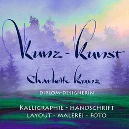 Beschriftung mit "Kunz-Kunst", Naturhintergrund, darunter "Kalligrafie - Handschrift - Foto".