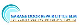 Garage Door Repair Little Elm logo with "Top Quality Contractor for 24/7 Repairs!" text.