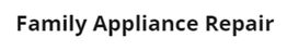 Text logo: "Family Appliance Repair" in bold black font on white background.