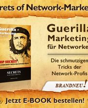 Guerilla Marketing - Die schmutzigen Tricks der Network Profis