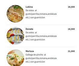 Menú de pescados: lubina, dorada y merluza al gusto con guarnición. Precios desde 18,90€.
