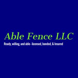 Blue background with "Able Fence LLC" in green and text about being licensed and insured in white.