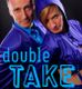 Zwei Personen in blauer Kleidung posieren mit dem Text „double TAKE“ vorne.