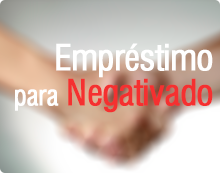 Mãos se cumprimentando com texto: "Empréstimo para Negativado".