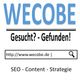 Text: "WECOBE Gesucht? - Gefunden! www.wecobe.de. SEO - Content - Strategie."