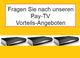 Gelber Hintergrund mit Text: "Fragen Sie nach unseren Pay-TV Vorteils-Angeboten", drei TV-Geräte.