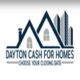 Logo featuring house rooflines and skyscrapers with text: "Dayton Cash for Homes - Choose Your Closing Date".