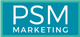Logo with "PSM Marketing" in white text on a teal background.