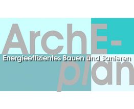 Logo mit Text: "ArchE-plan - Energieeffizientes Bauen und Sanieren" auf blau-grünem Hintergrund.