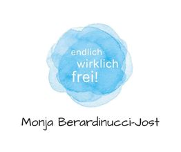 Blauer Aquarellkreis mit „endlich wirklich frei!“ und Text „Monja Berardinucci-Jost“ darunter.