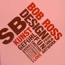 Rote und braune Wörter auf rosa Hintergrund: Bob Ross, Design, Kunst, Gefühl, Fun, Love.