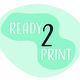 Groene vorm met de tekst "Ready 2 Print" in witte en zwarte letters.