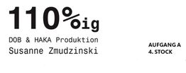 "Schwarzer Text auf weißem Hintergrund: '110%ig' und 'Aufgang A, 4. Stock'."