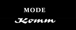 Schwarz-weißer Schriftzug: "MODE Komm" auf schwarzem Hintergrund.