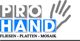 Logo: "PRO HAND" mit Handabdruck, Text darunter: "FLIESEN - PLATTEN - MOSAIK".