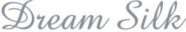 Schriftzug "Dream Silk" in grauer, geschwungener Schrift auf weißem Hintergrund.
