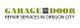 "Logo: Garage Door Repair Services in Oregon City, text in green and black."