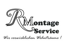 R Montage Service-Logo mit Slogan: "Wir verwirklichen Wohnträume!" in schwarzer Schrift.
