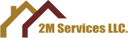 House-shaped logo with text: "2M Services LLC."
