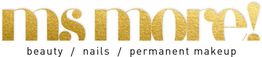 Gouden tekst "ms more!" met daaronder "beauty / nails / permanent makeup" in zwart.