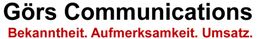 Text: "Görs Communications. Bekanntheit. Aufmerksamkeit. Umsatz." in schwarzer und roter Schrift.