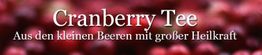 Text auf rotem Hintergrund: "Cranberry Tee - Aus den kleinen Beeren mit großer Heilkraft".