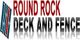 Logo with text: "Round Rock Deck and Fence" and vertical red, white, and blue bars.