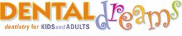 Colorful "Dental Dreams" logo for kids and adults dentistry.