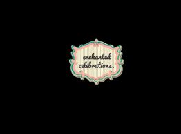 Decorative label with "enchanted celebrations" text on a striped background.