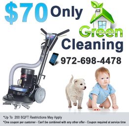 $70 green cleaning service with vacuum, puppy, and baby. Call 972-698-4478 for details.