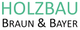 Text: "HOLZBAU BRAUN & BAYER" in grüner und schwarzer Schrift.