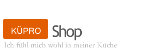 KÜPRO-Logo mit Schriftzug "Shop" und Slogan: "Ich fühl mich wohl in meiner Küche".
