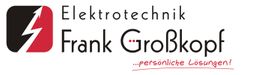 Logo mit Blitzsymbol, Text: "Elektrotechnik Frank Großkopf ...persönliche Lösungen!"