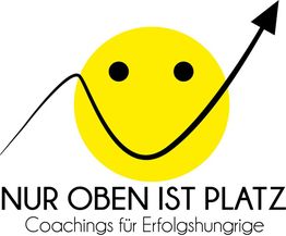 Gelbes Smiley-Gesicht mit Pfeil nach oben. Text: "Nur oben ist Platz. Coachings für Erfolgshungrige."