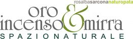 Logo "Oro, Incenso & Mirra Spazio Naturale" con testo "rosalbasarconanaturopata" in alto a destra.